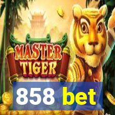 858 bet